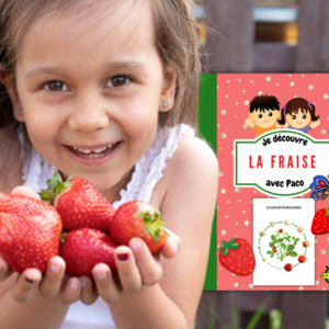 La Fraise, je la découvre avec Paco