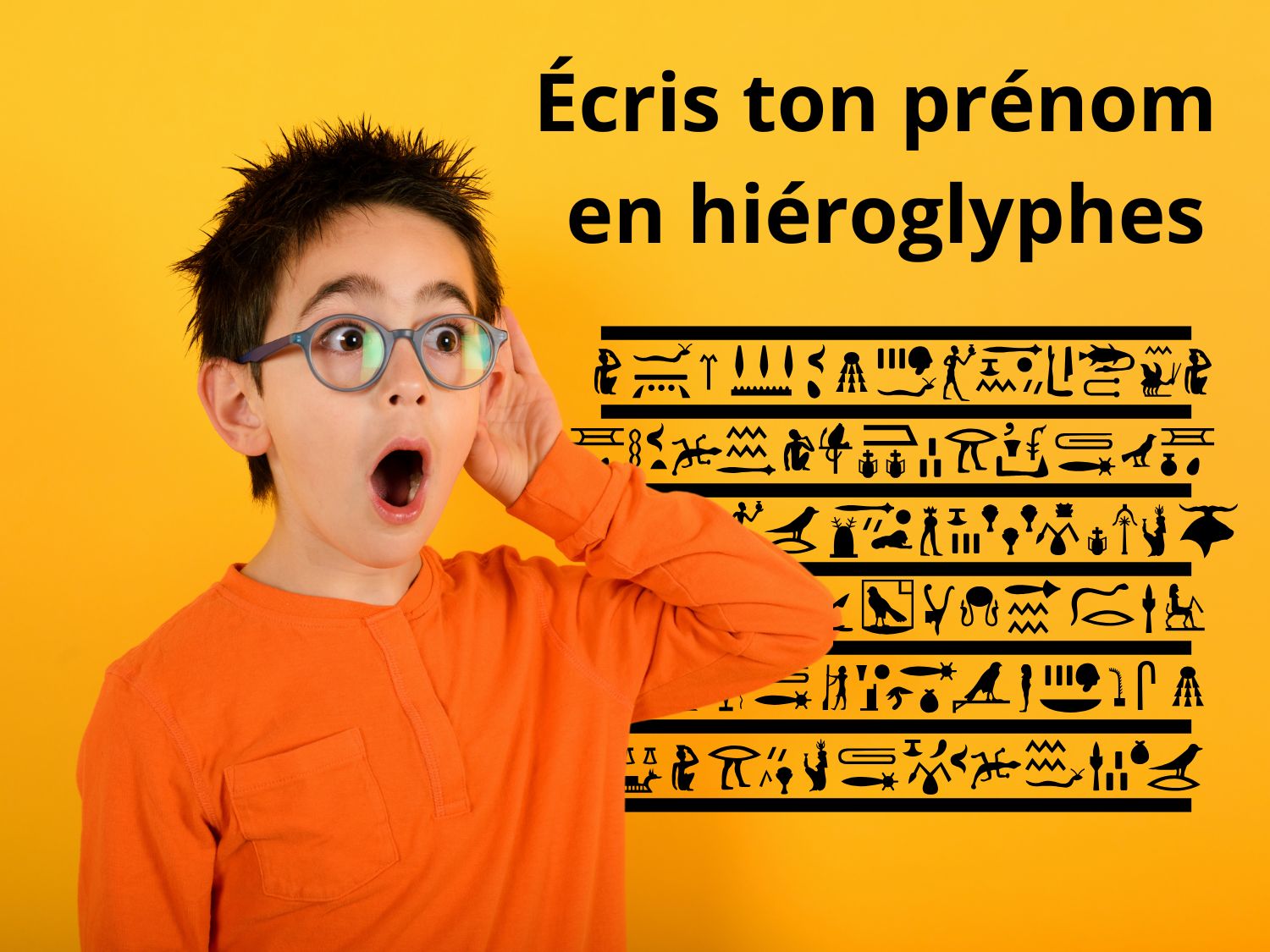 Activité ludique pour apprendre à écrire son prénom en hiéroglyphes égyptiens.
