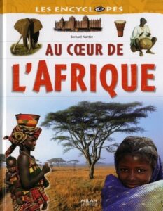 Couverture du livre documentaire Au cœur de l'Afrique illustrant des paysages et des portraits africains.