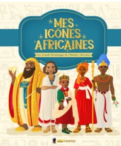 Couverture de "Mes icônes africaines" illustrant cinq grands personnages historiques de l'Afrique.