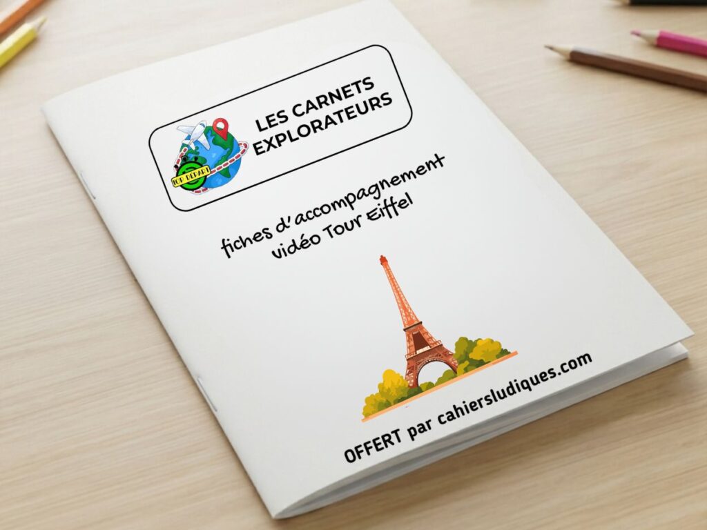 Couverture du carnet explorateur offrant des fiches d'accompagnement vidéo sur le thème de la Tour Eiffel par Cahiers Ludiques.