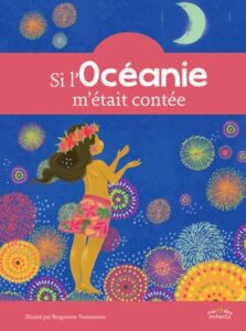Couverture du livre Si l'Océanie m'était contée avec feux d'artifice